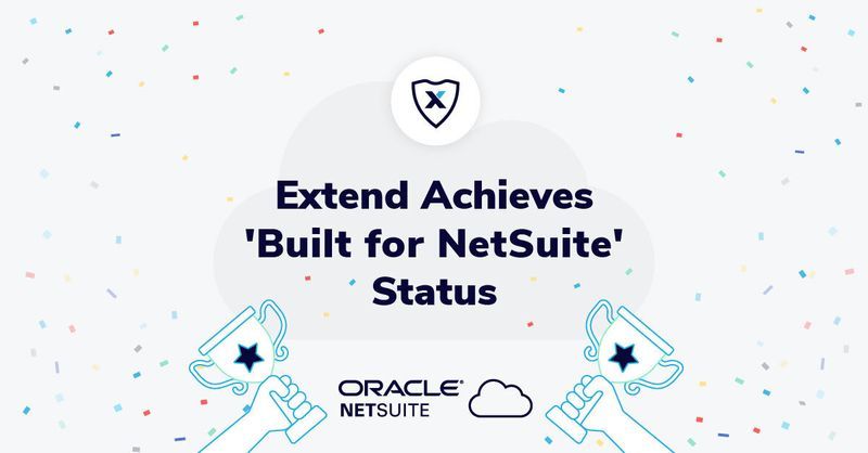 Extend Achieves Built For NetSuite Status Extend